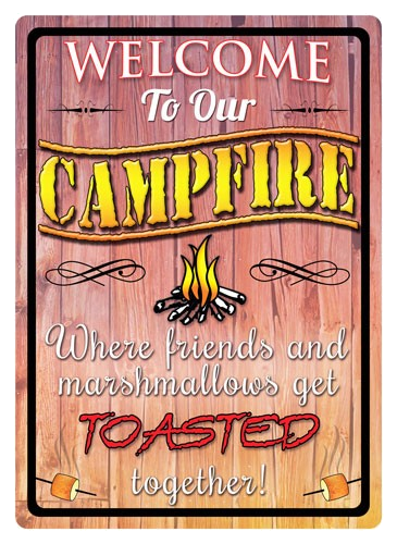 Rivers Edge Sign 12"x17" "Welcome to OUR Campfire"